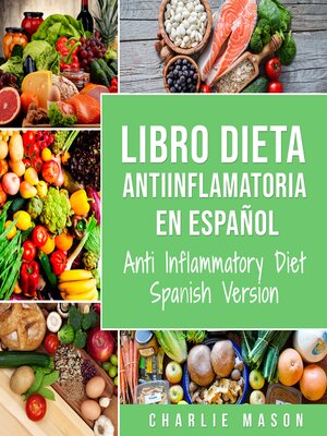 cover image of Libro Dieta Antiinflamatoria En Español/ Anti Inflammatory Diet Spanish Version (Spanish)